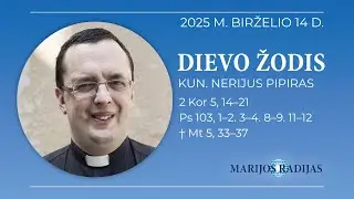 Dievo žodis – Kun. Nerijus Pipiras