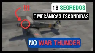 18 MECÂNICAS que você PRECISA SABER no War Thunder