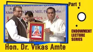 ENDOWMENT SERIES : DR  VIKAS AMTE  PART 1