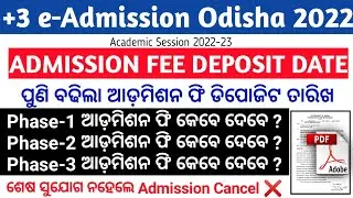 +3 Admission Fee Payment Phase-1,2,3,All Phase Last Date Extend Admission Fee Deposit Last date 2022