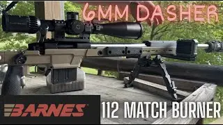6MM Dasher, 112 Match Burner More Load Work