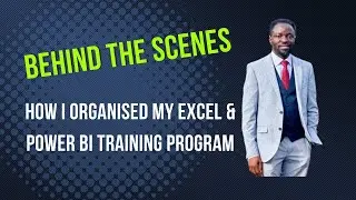 Behind the Scenes: How I Organised My Excel & Power BI Training Program