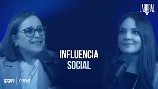 Modo Laboral | In-Sight: Influencia social