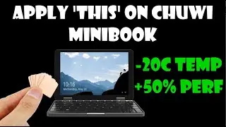 Apply copper pad on CHUWI Minibook, lower temperature and increase CPU performance!