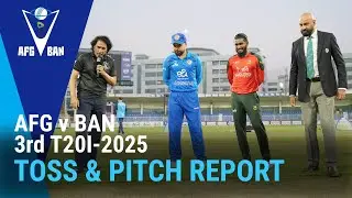 Toss & Pitch Report  | Afghanistan vs Bangladesh | T20I Series | Match 03 | ACB | 311U