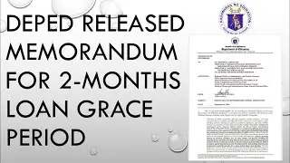 DEPED RELEASED MEMORANDUM FOR 2-MONTH LOAN GRACE PERIOD