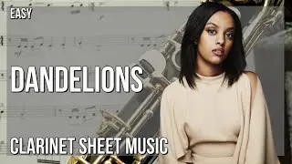 Clarinet Sheet Music: How to play Dandelions by Ruth B