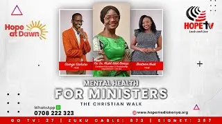 Hope at Dawn || THE CHRISTIAN WALK || Rev. Dr. Phidel Adah Baraza