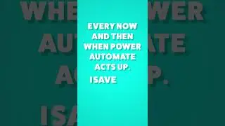 ALL of my Power Automate Actions Disappeared on REFRESH! #shorts
