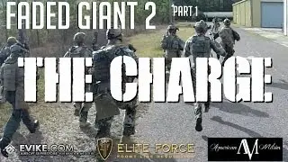 American Milsim Faded Giant 2 Series Part 1: The Charge