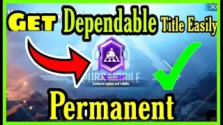 HOW TO GET DEPENDABLE TITLE IN PUBG MOBILE | PUBG MOBILE GET DEPENDABLE TITLE EASY | XGE