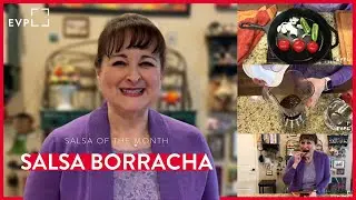 Salsa of the Month: Salsa Borracha &bull; EVPL Digital Program