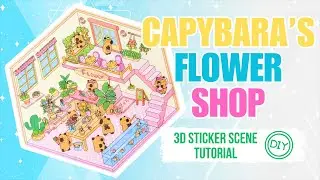 DIY Cute Capybara Flower Shop 3D Sticker Scene Tutorial