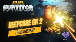 Deep Rock Galactic: Survivor &mdash; True Mastery &mdash; Deepcore GK 2 (Достижение)