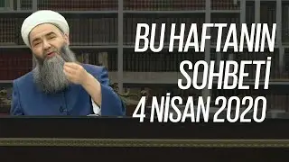 Bu Haftanın Sohbeti 4 Nisan 2020