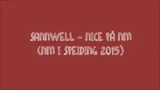 SannWell - Nice p&aring; NM (NM i Speiding 2015) [GRATIS NEDLASTNING]