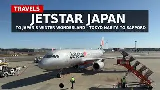 Авиакомпания Jetstar из Японии в зимнюю столицу Азии &mdash; Токио, аэропорт Нарита &mdash; Саппоро (ПУТЕШЕСТ...