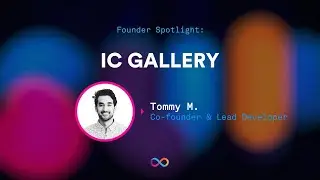 Founder Spotlight: IC Gallery