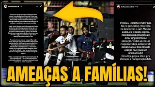 🚨🚨JOGADORES MATHEUSINHO E ADERLAN E FAM&Iacute;LIA EST&Atilde;O SOFRENDO AMEA&Ccedil;AS GRAVES DE TORCEDORES DO VASCO 