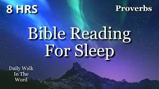 Peaceful Bible Reading for Sleep | Proverbs 1 to 15 with Gentle Prayer
