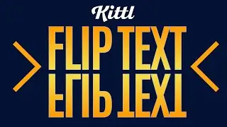 How To Flip and Mirror Text in Kittl