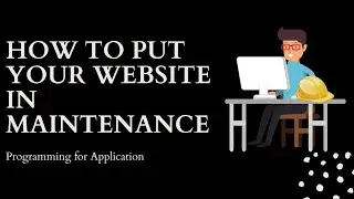 How To Put Your Website In Maintenance Mode