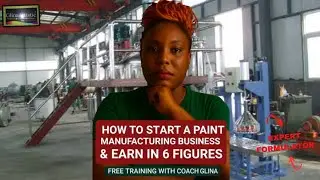 How to Start a Successful Paint Manufacturing Business & Earn in 6 Figures &ndash; FREE Training 