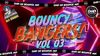 Dj Sonic - Bouncy Bangers Vol 3 - 🔥DHR Bounce DJ Mix 2026🔥