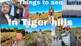 Things to see in tiger hills @MoVlogs