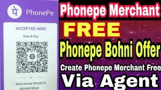 Create Free Phonepe Merchant Account via Agent, Phonepe Bohni Offer Updates September 2019, Phonepe