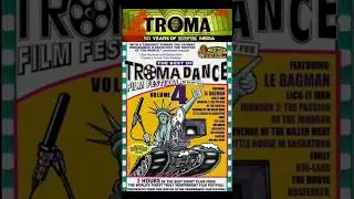 Troma 50th Anniversary 365 Day 326: THE BEST OF TROMADANCE FILM FESTIVAL Vol. 4