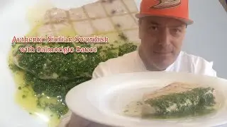 Authentic Sicilian Swordfish with Salmorigio Sauce with Chef G.S. Argenti