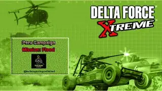 Mission: Flood (Full Gameplay) - Peru Campaign | Delta Force: Xtreme | Techno Gaming Unlimited