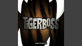 Tigerboss (Original Mix)