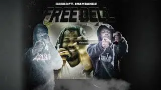 Babii3 Ft. 1RayBandz - &ldquo;FREE DELL&rdquo;