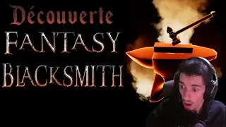PierreM | Fantasy BlackSmith - le jeu qui p&egrave;te le feu