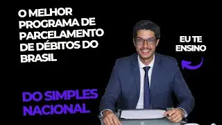 Saiba Tudo sobre o RELP - Programa de Parcelamento do Simples Nacional