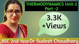 Bsc 2nd year online classes |Thermodynamics Unit2 Part 2| Physical Chemistry by Dr. Sudesh Choudhary