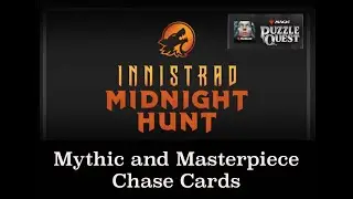 Innistrad Midnight Hunt Masterpiece and Mythic Chase List - Magic the Gathering Puzzle Quest