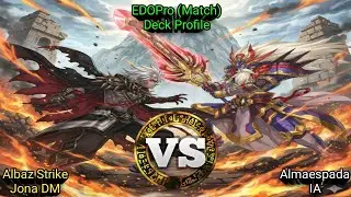 Albaz Strike VS Almaespada Yu-Gi-Oh EDOPro 08-10-25