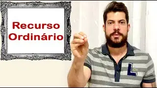 20 Recurso Ordin&aacute;rio: constitucional, c&iacute;vel (Prof. Bruno Garcia Redondo)