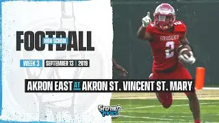 HS Football | Akron East at St. Vincent-St. Mary [9/13/19]