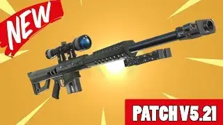 NEW HEAVY SNIPER RIFLE FORTNITE (PATCH NOTES V5.21)