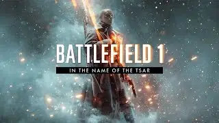 Battlefield 1 Multiplayer Spawn Theme Brusilov Offensive Operation