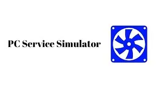 PC Service Simulator Pre-Alpha Launch Trailer