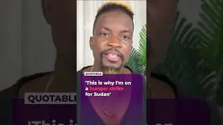 'This is why I'm on a hunger strike for Sudan'