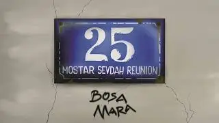 Mostar Sevdah Reunion - Bosa Mara
