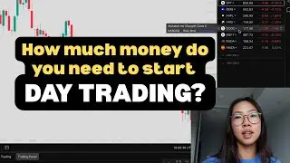 How Much Money Do You Need To Start Day Trading?