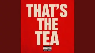 That's The Tea