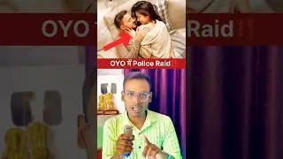 Police Raid In OYO Hotel😨‼️ #shorts #viral #facts #oyo
